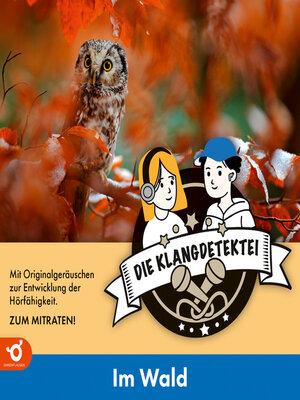 cover image of Im Wald--Klangdetektei, Folge 1 (Ungekürzt)